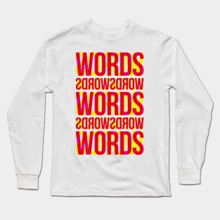 Words Typography Stack (Magenta Yellow Red) Long Sleeve T-Shirt